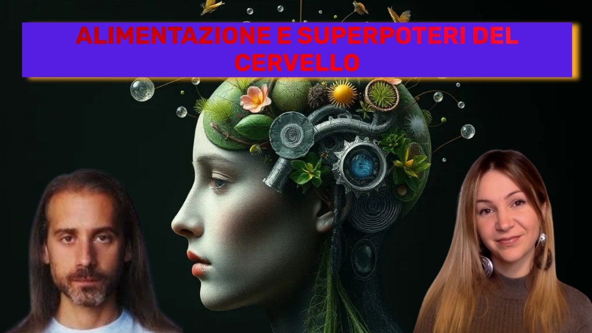 Alimentazione e Superpoteri mentali. con Gabriele&nbsp;Ceracchini